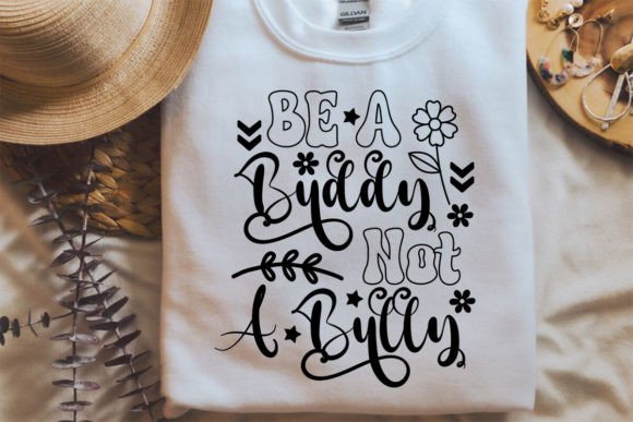 Be a Buddy Not a Bully SVG: A Perfect Graphic for Local Crafts