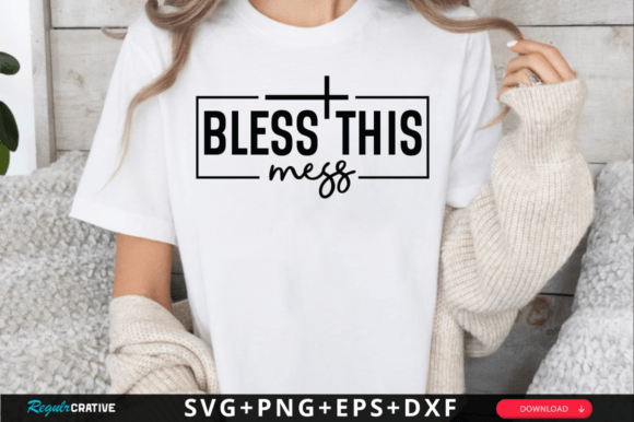 Bless This Mess SVG Design for Modern Crafts Graphics