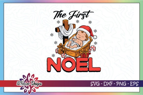 Crafting the Perfect Christmas Mood: The First Noel Holy Night Jesus SVG