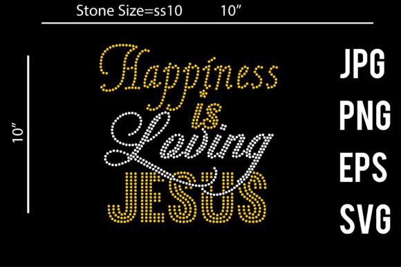 Happiness is Loving Jesus Rhinestone: A Crafty Graphics Gem