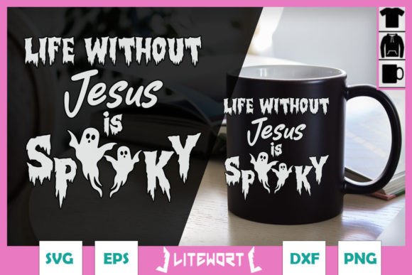 Life Without Jesus is Spooky Ghost SVG: A Graphics Must for Crafts