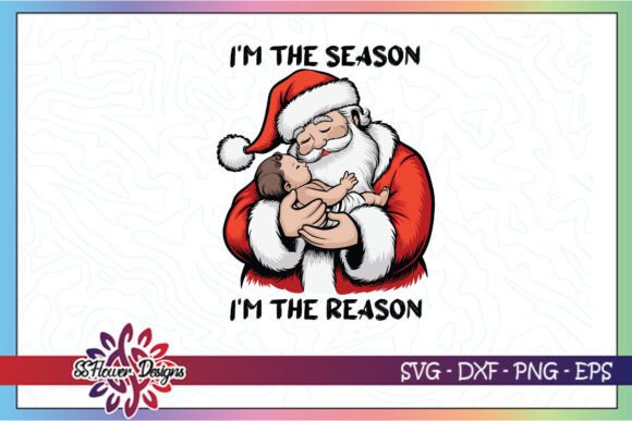 Review: I m the Season Reason Santa Jesus SVG for Graphics and Crafts
